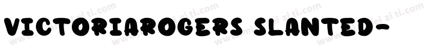 VictoriaRogers Slanted字体转换